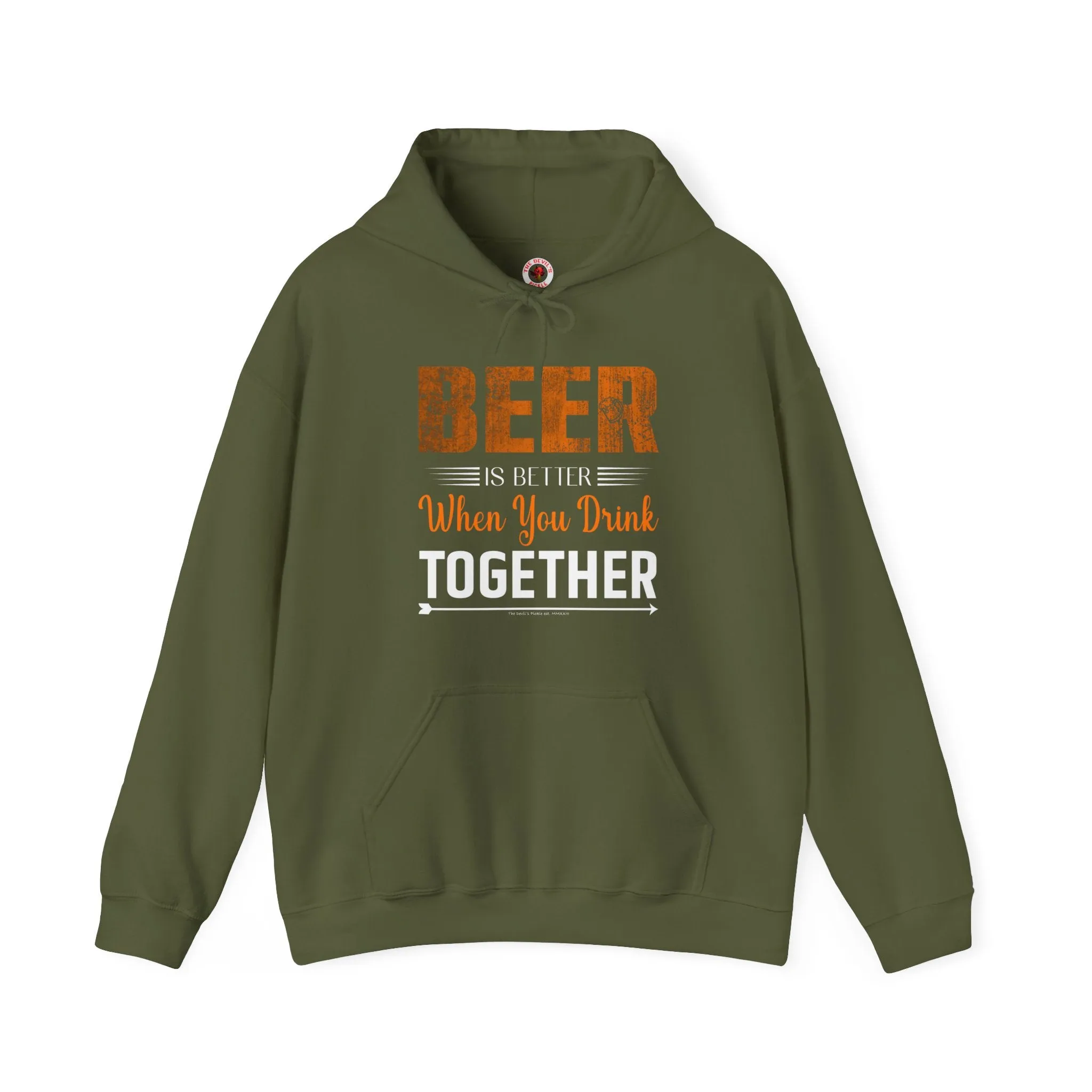 Beer Is Better When You Drink Together Hooded Sweatshirt