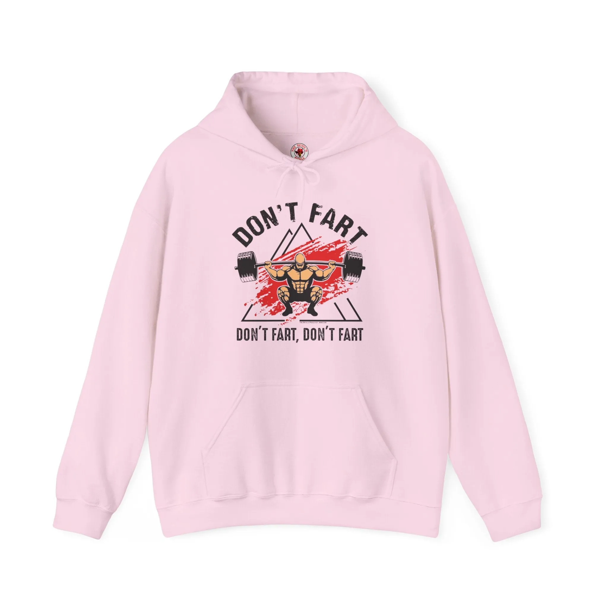 Don't Fart Hooded Sweatshirt