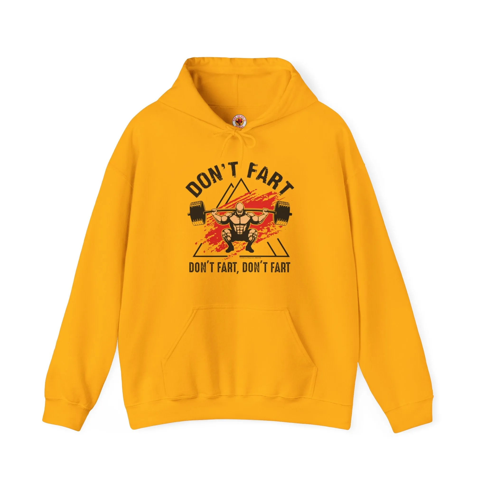 Don't Fart Hooded Sweatshirt