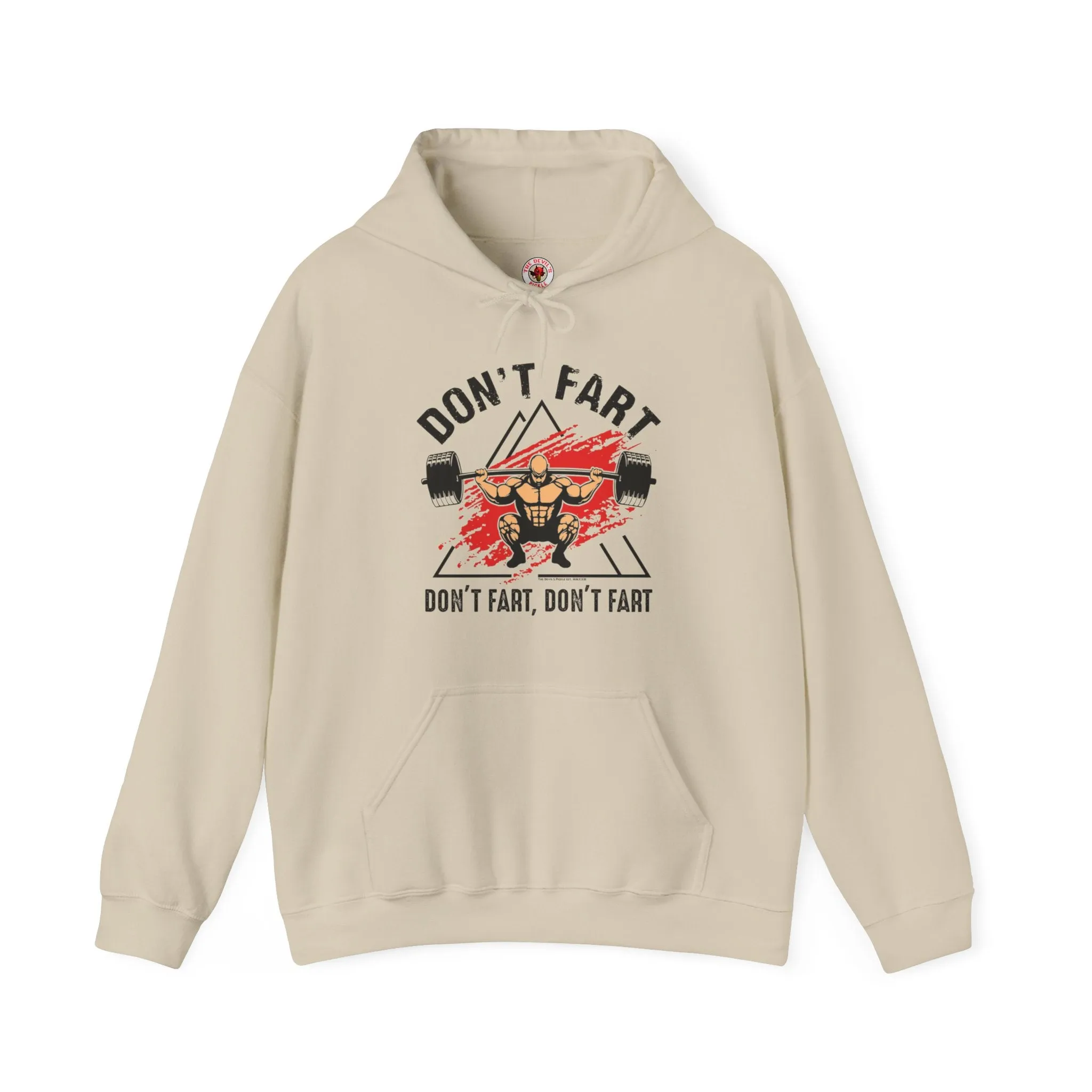 Don't Fart Hooded Sweatshirt